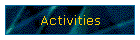 Activities