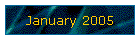 January 2005